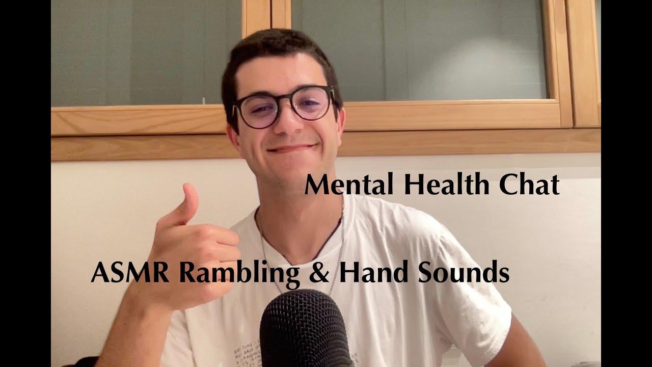 ASMR Chatting about Mental Health (Positive Affirmations & Rambling)