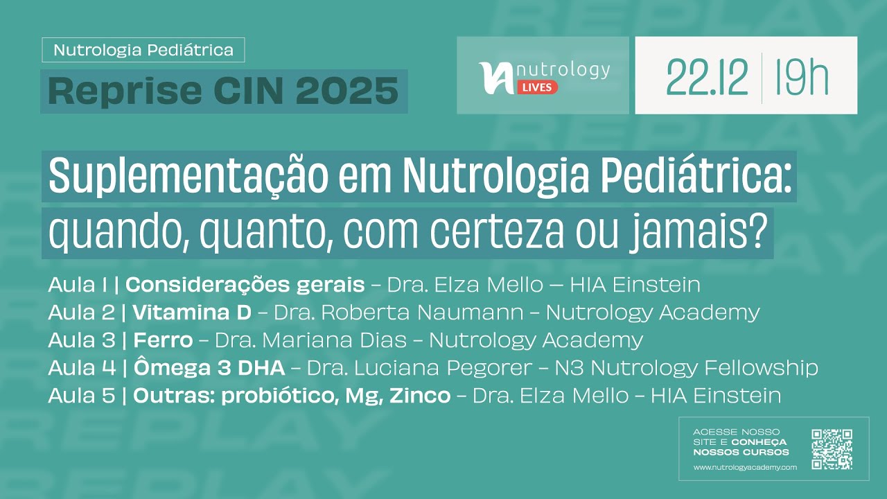 Reprise CIN25 | Suplementação em Nutrologia Pediátrica: quando, quanto, com certeza ou jamais?