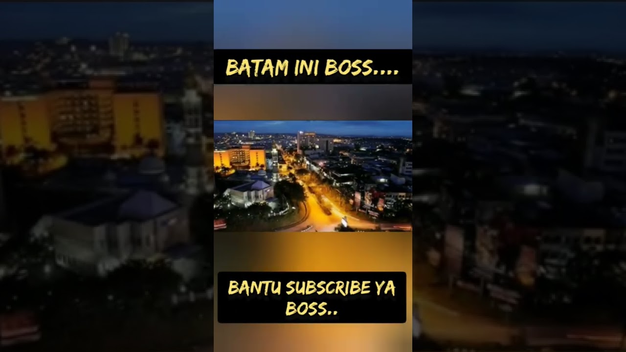 BATAM NI BOSS - Gemerlapnya Kota Batam #batam #visitbatam #shorts