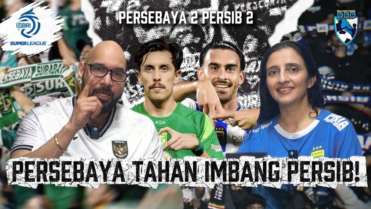PERSEBAYA FULL POWER TAHAN IMBANG PERSIB DI GBT, RIVERA DAN LUCIANO CETAK GOL INDAH!