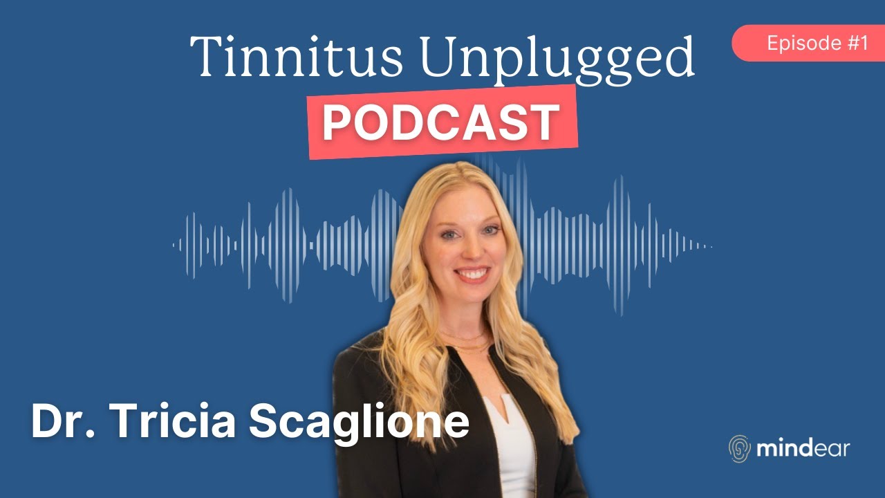 Понимание тиннитуса и поиск облегчения с доктором Тришей Скальоне | Tinnitus Unplugged | Эпизод 1