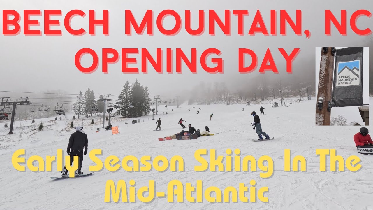 Beech Mountain Skiing - Opening Day 25/26 Season