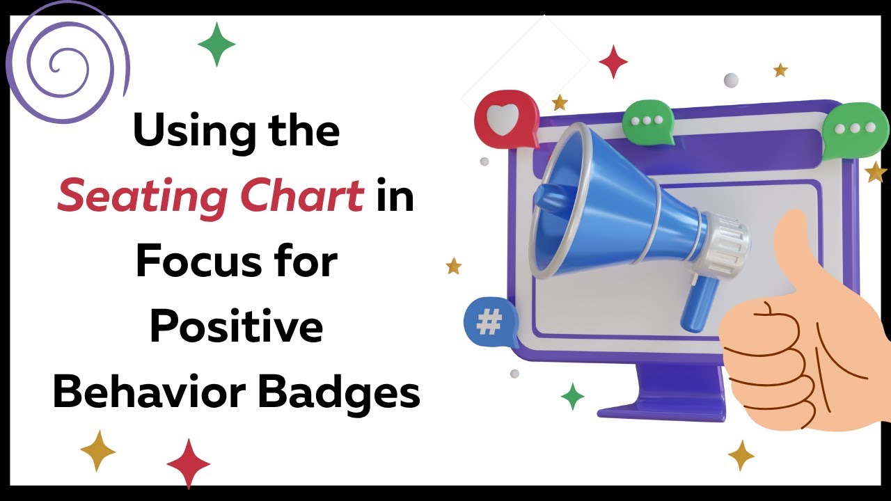 Using the Seating Chart in Focus for Positive Behavior Badges