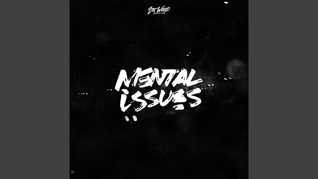 Mental Issues