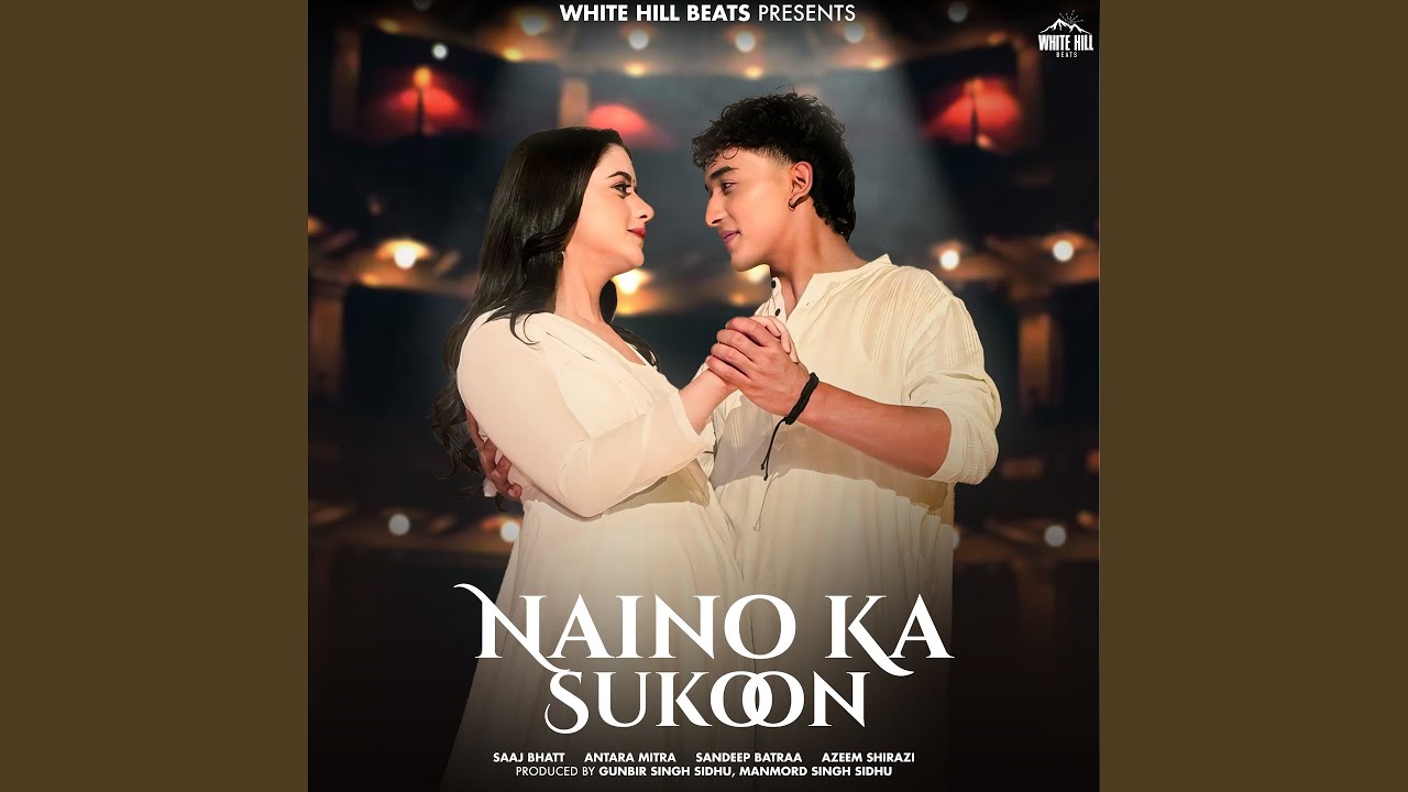 Naino Ka Sukoon