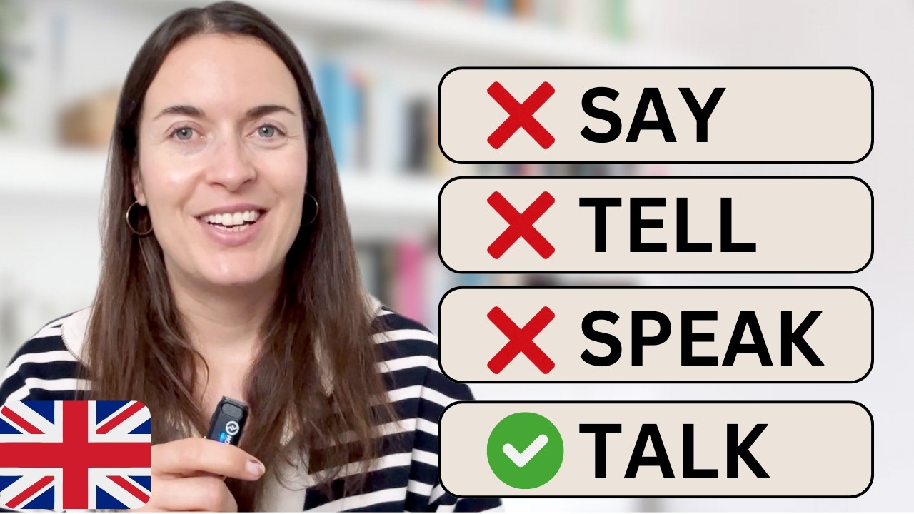 SAY, TELL, SPEAK, TALK: what's the difference in English?