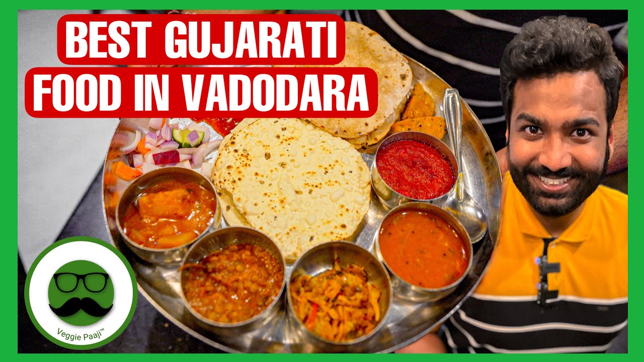 Best Gujarati Thali in Vadodara | Veggie Paaji