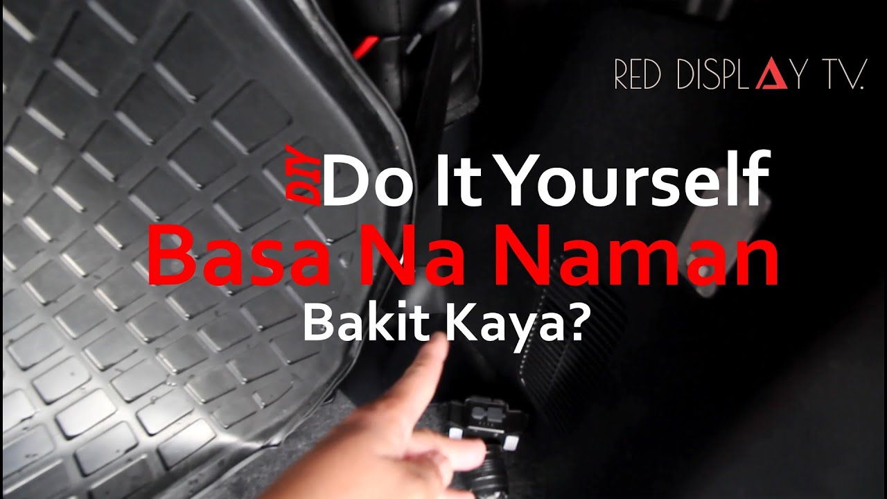 ISA PANG DAHILAN KUNG BAKIT NABABASA ANG FLOORING NG SASAKYAN