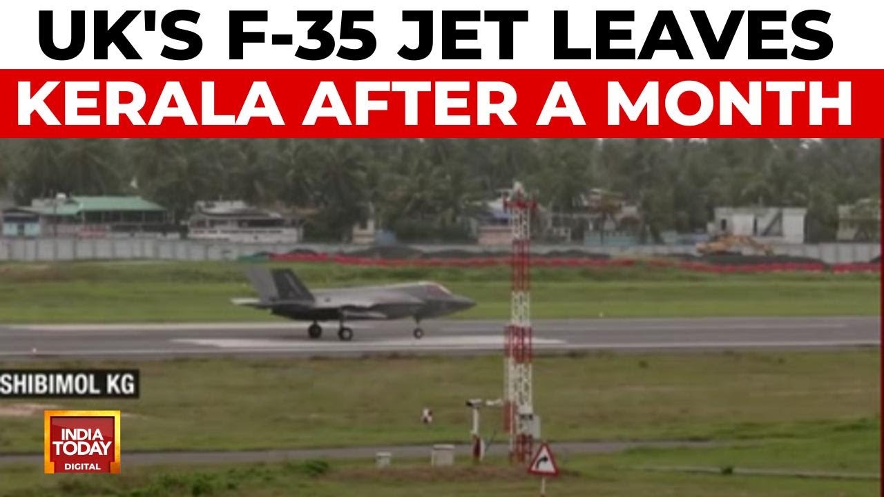 UK's Stranded F-35 Jet Flies Home From Kerala After A Month Of Memes & Repairs