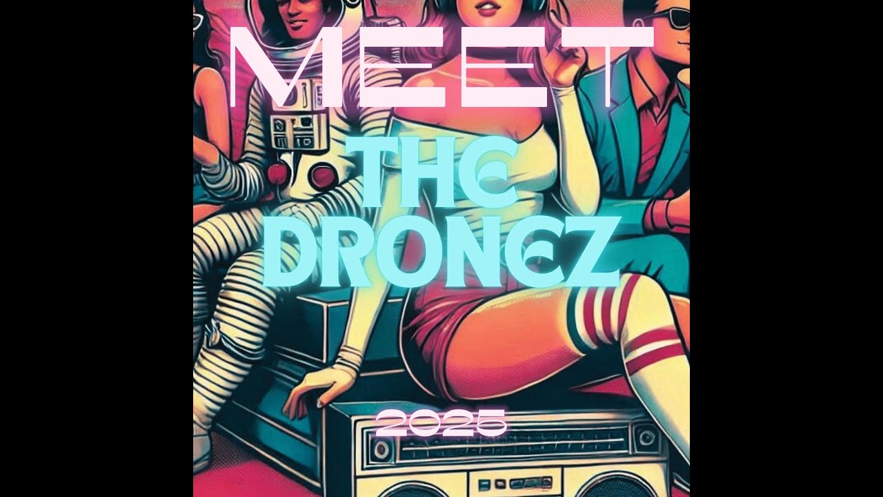 The Dronez - Meet The Dronez