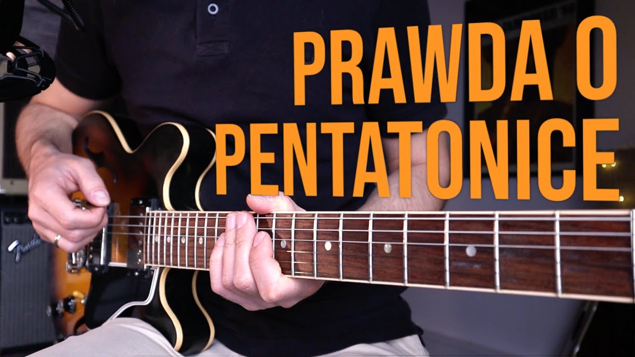 🎸 Czym NAPRAWDĘ jest pentatonika na gitarze