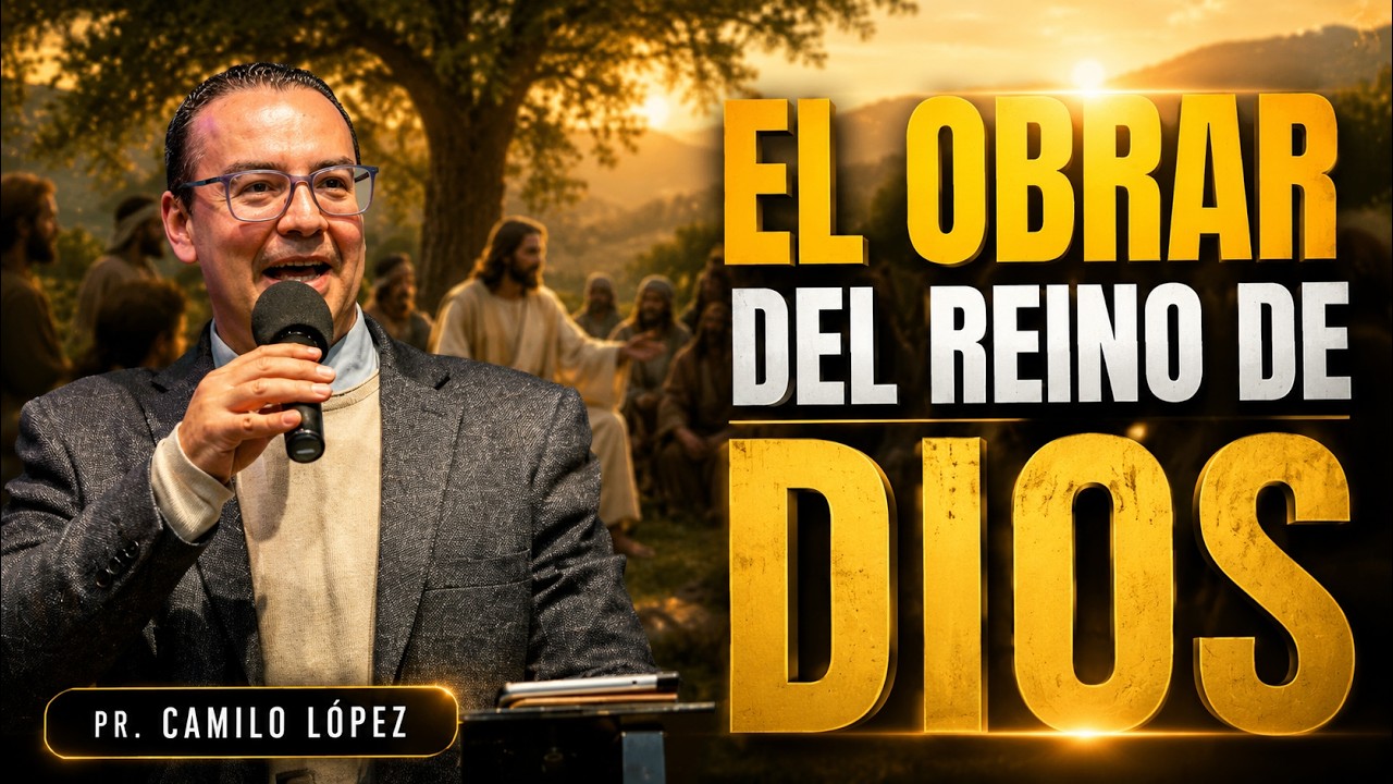 El obrar del reino de Dios