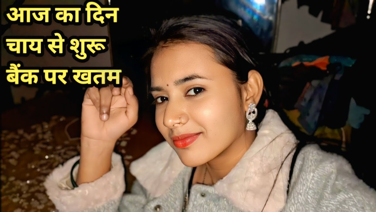 Subah ki chai se lekar SBI bank account tak | Aaj ka poora din 🔥| Daily life vlog