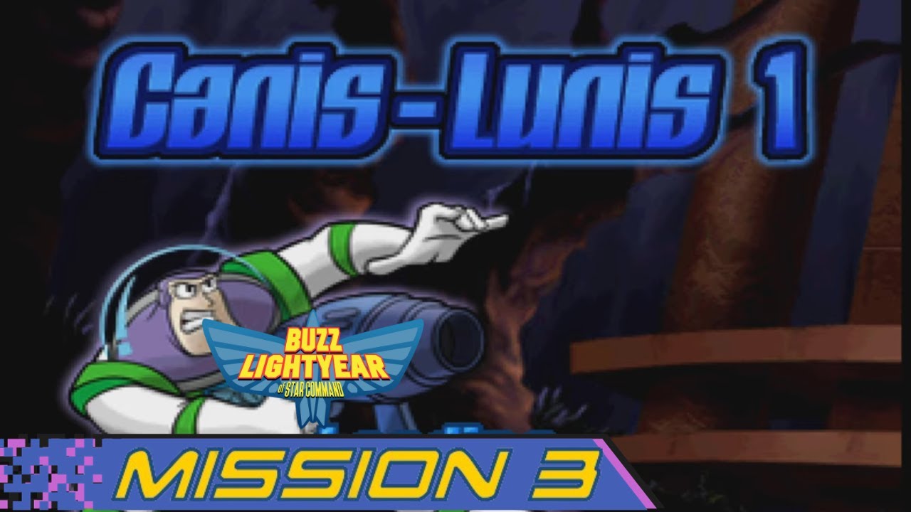 Disney•Pixar Buzz Lightyear of Star Command - Mission Level 3 - Canis-Lunis 1 - (N0S-4_A2)