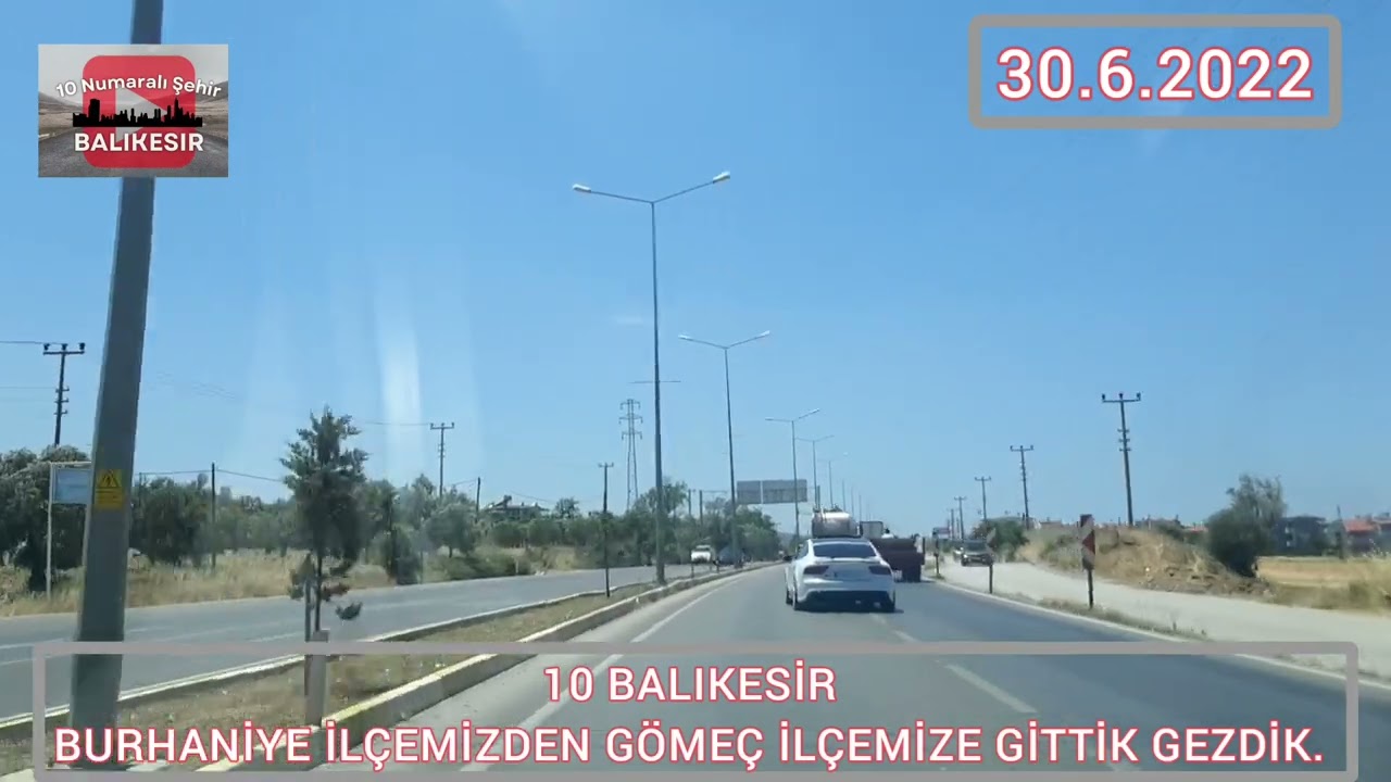 # 10 BALIKESİR  BURHANİYE İLÇEMİZDEN GÖMEÇ İLÇEMİZE GİTTİK GEZDİK.
