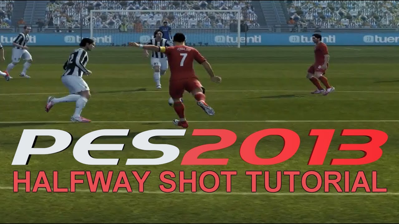 How to Score from Halfway PES 2013