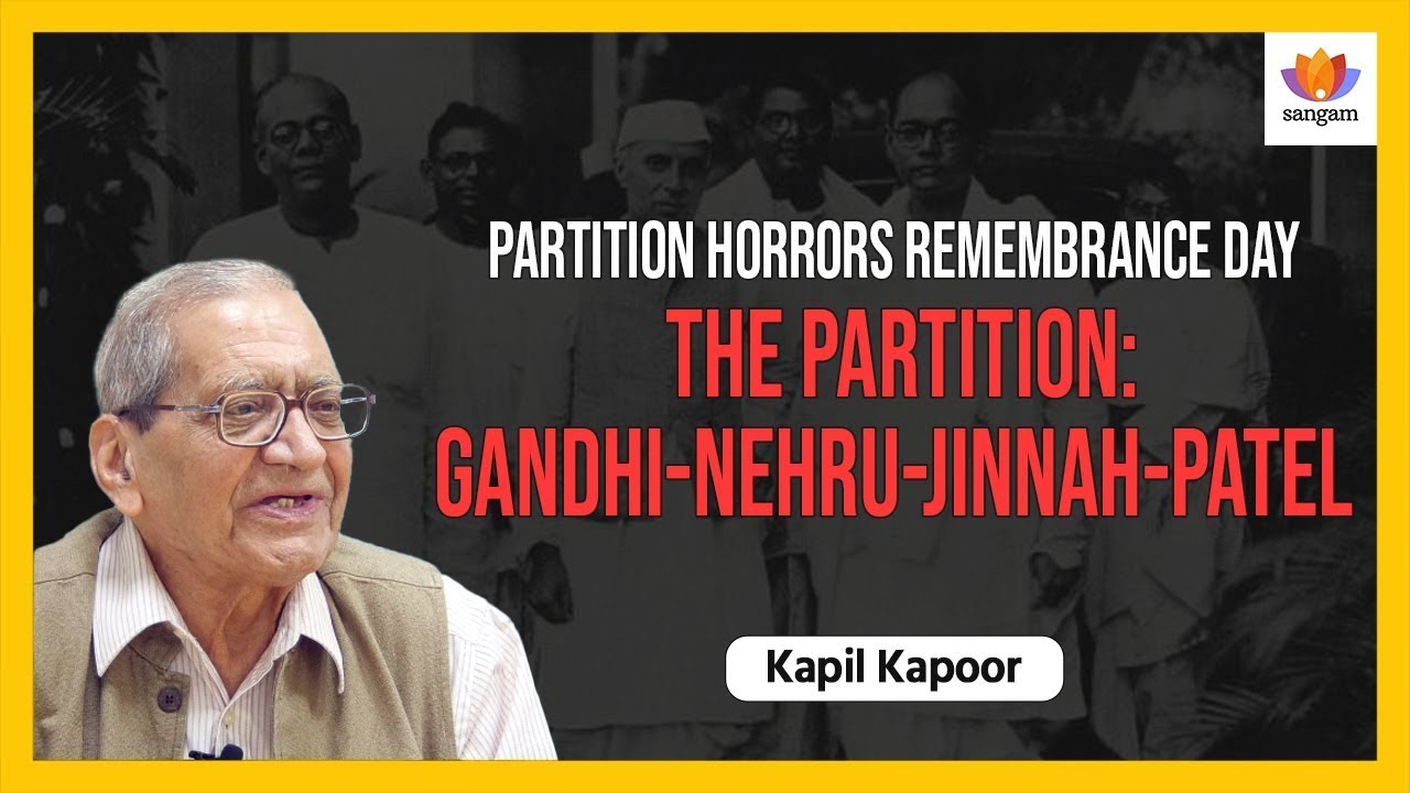 Partition Horrors Remembrance Day | Prof. Kapil Kapoor | #sangamtalks