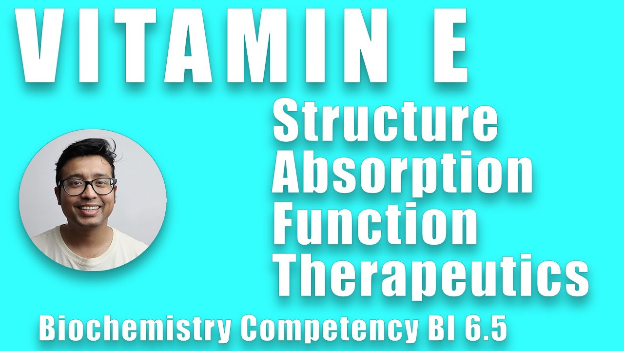 Vitamin E - Structure, Absorption, Transport, Biochemical role as antioxidant and therapeutics.