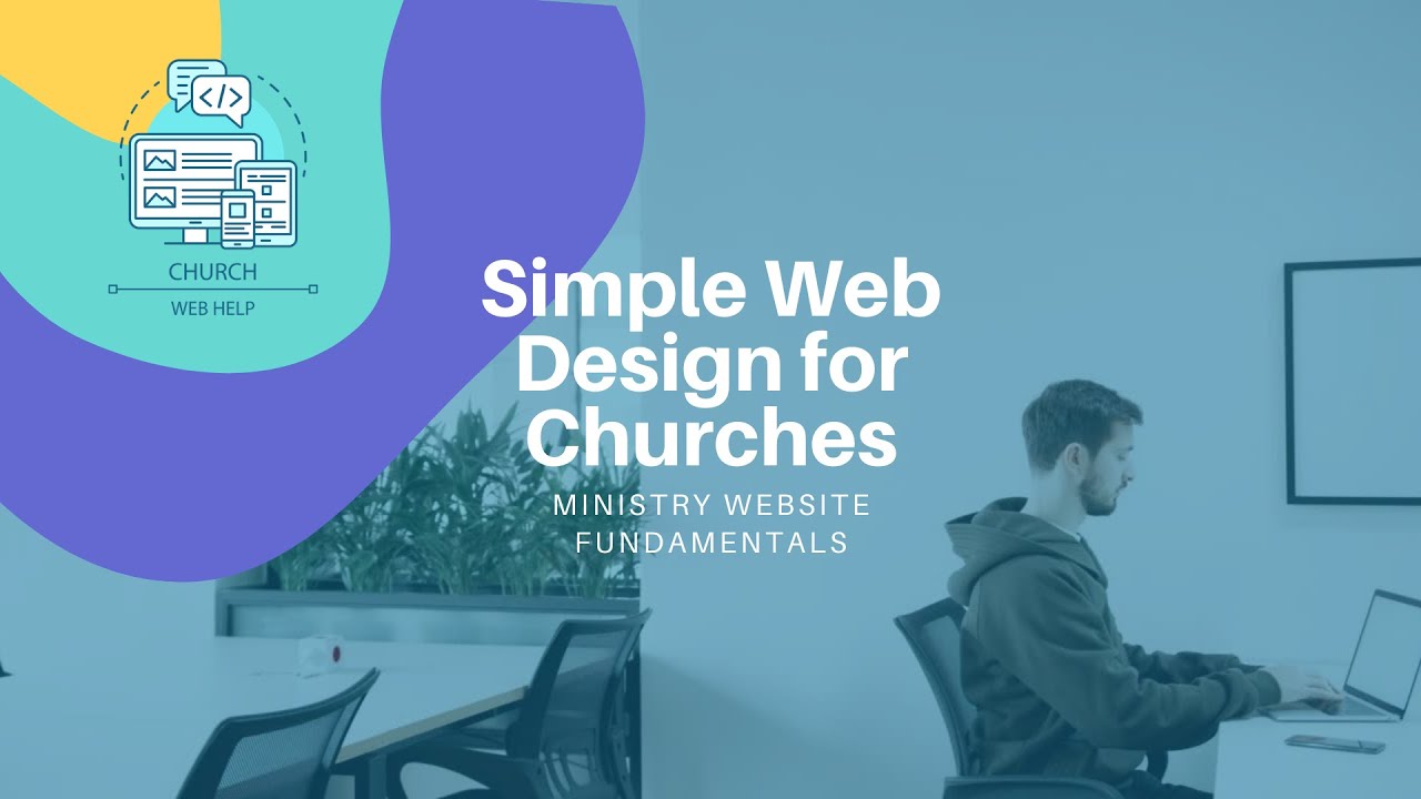 The Power of a Simple Website Design for Your Ministry
