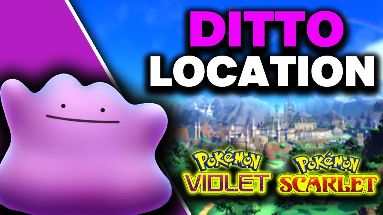 Ditto Location | Pokemon Scarlet and Violet Guide
