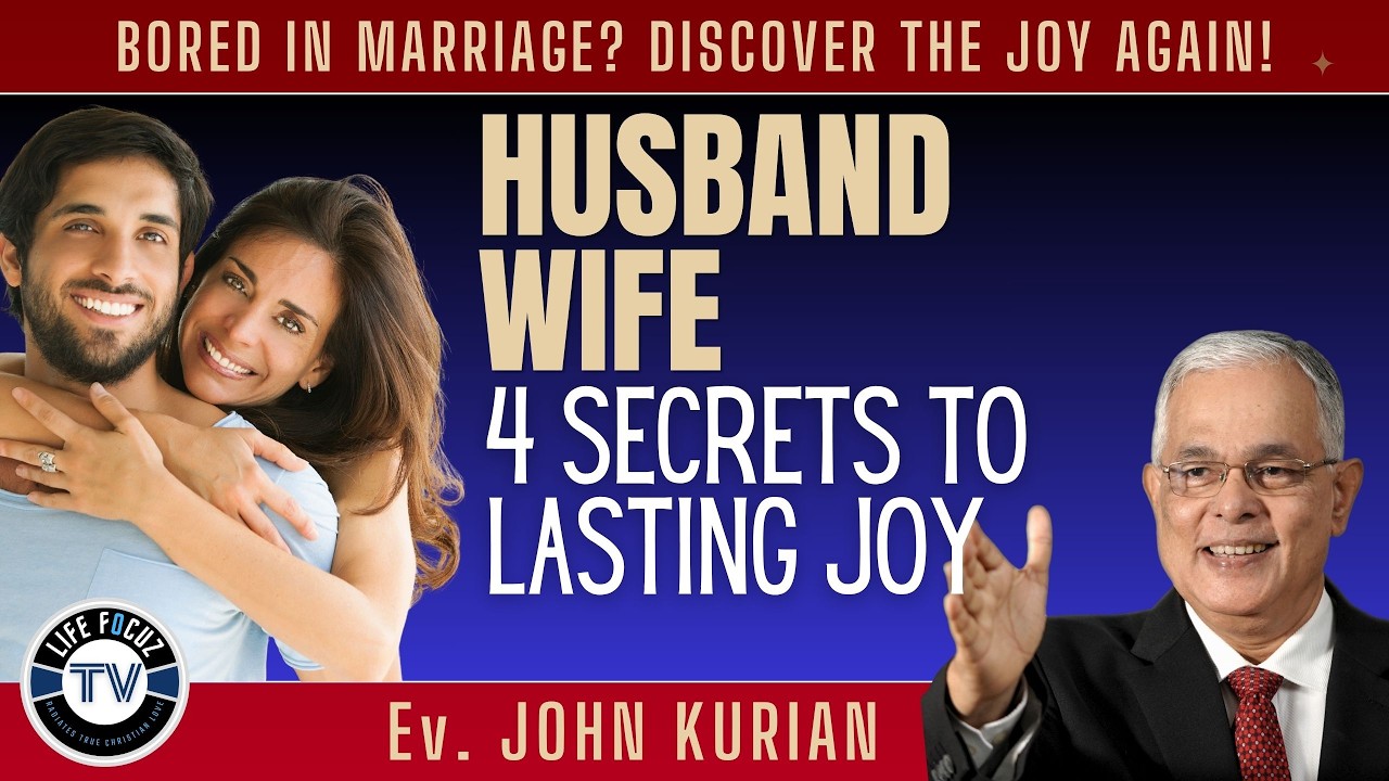 4 Golden Rules for a Fun-Filled & Friction-Free Marriage | Ev. JOHN KURIAN