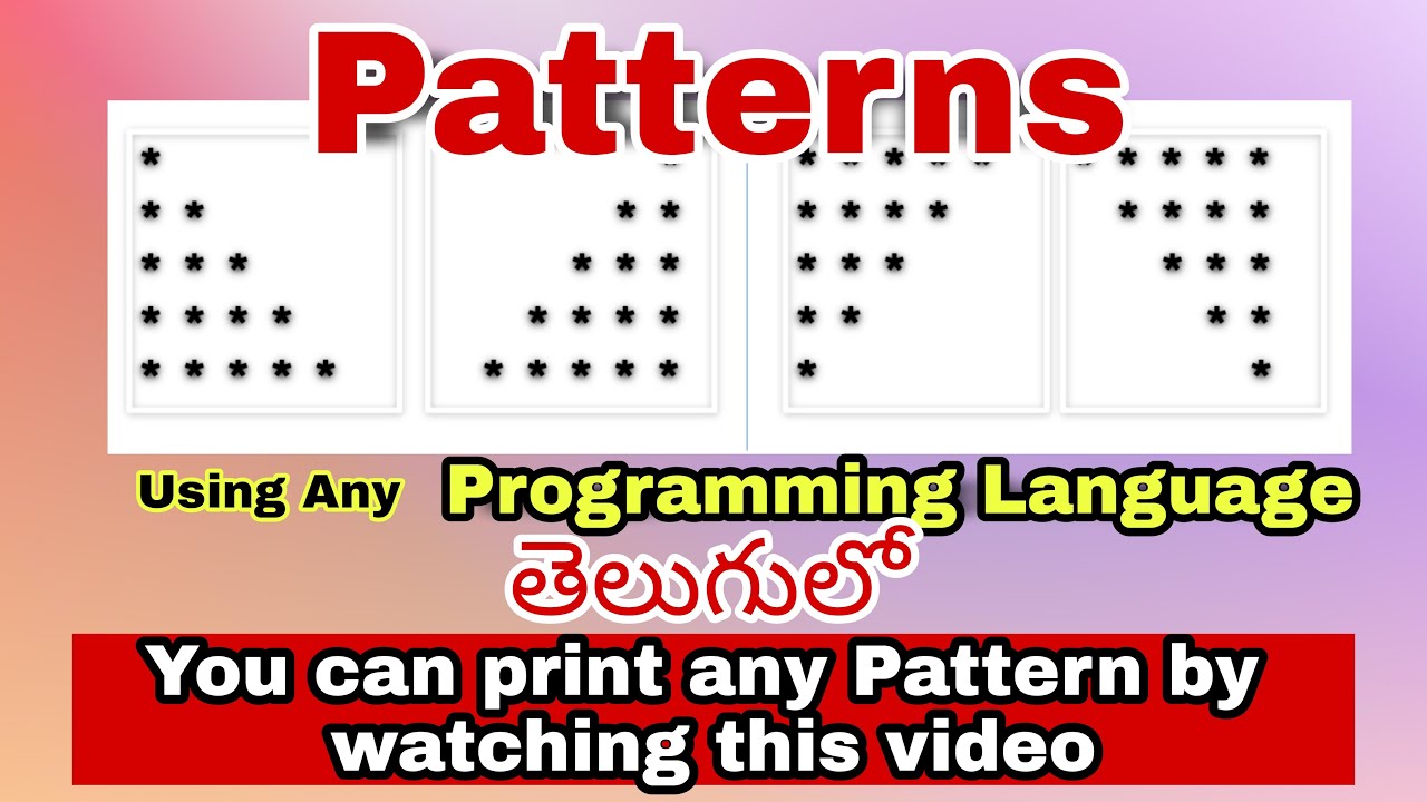 Print patterns using any language || Printing PAtterns in Telugu || #Pattern Printing
