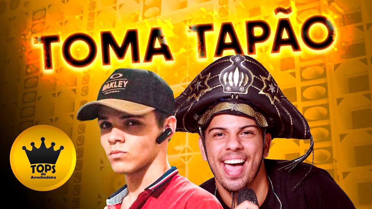 Toma Tapão (Arrochadeira) - Turma do Cangaceiro e Mc Niack - Remix (Tops da Arrochadeira)