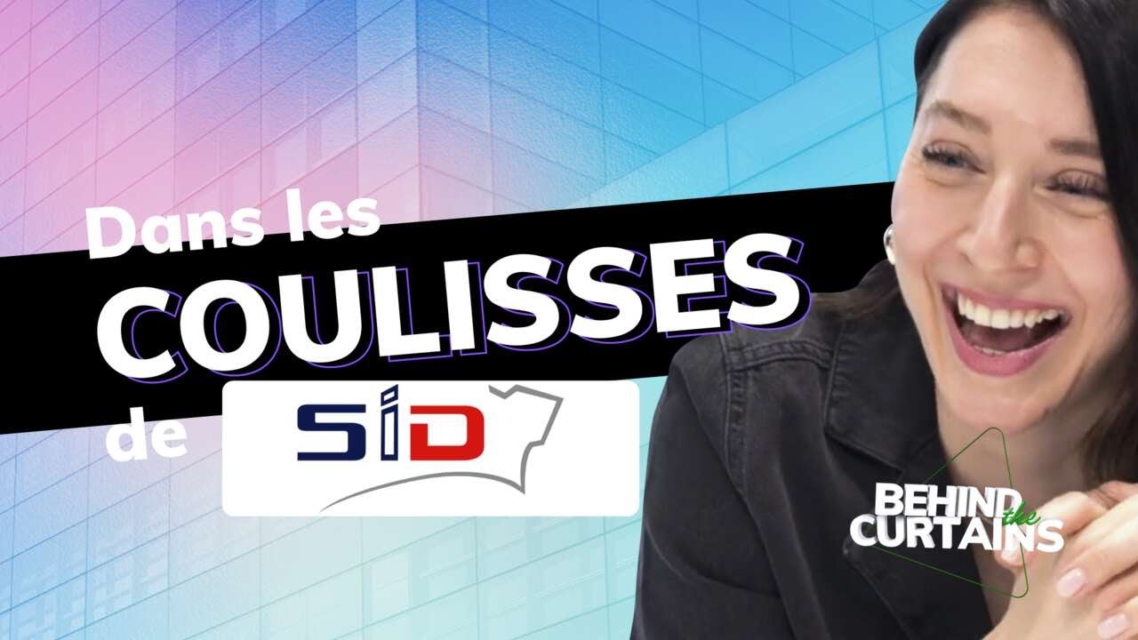 Découvrez les coulisses du SID - BEHIND THE CURTAINS