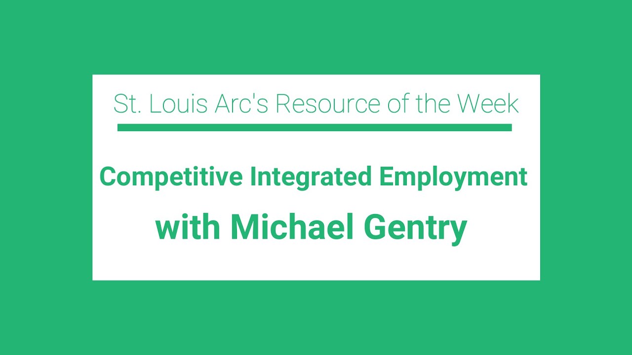 Competitive Integrated Employment with Michael Gentry