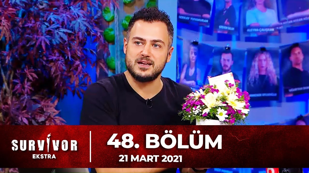 Survivor Ekstra 48. B&ouml;l&uuml;m | 21 Mart 2021