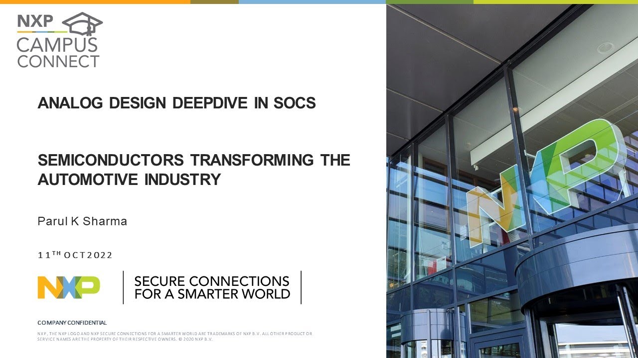 NXP Campus Connect 11 Oct. 2022 Analog IP : Analog Design Deep dive in SOCS