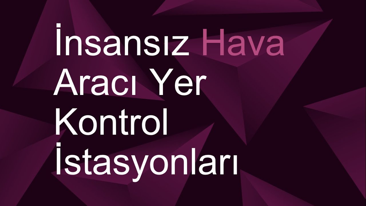 İHA YER KONTROL İSTASYONLARI (FIRAT,İBRAHİM,EGE KAAN)