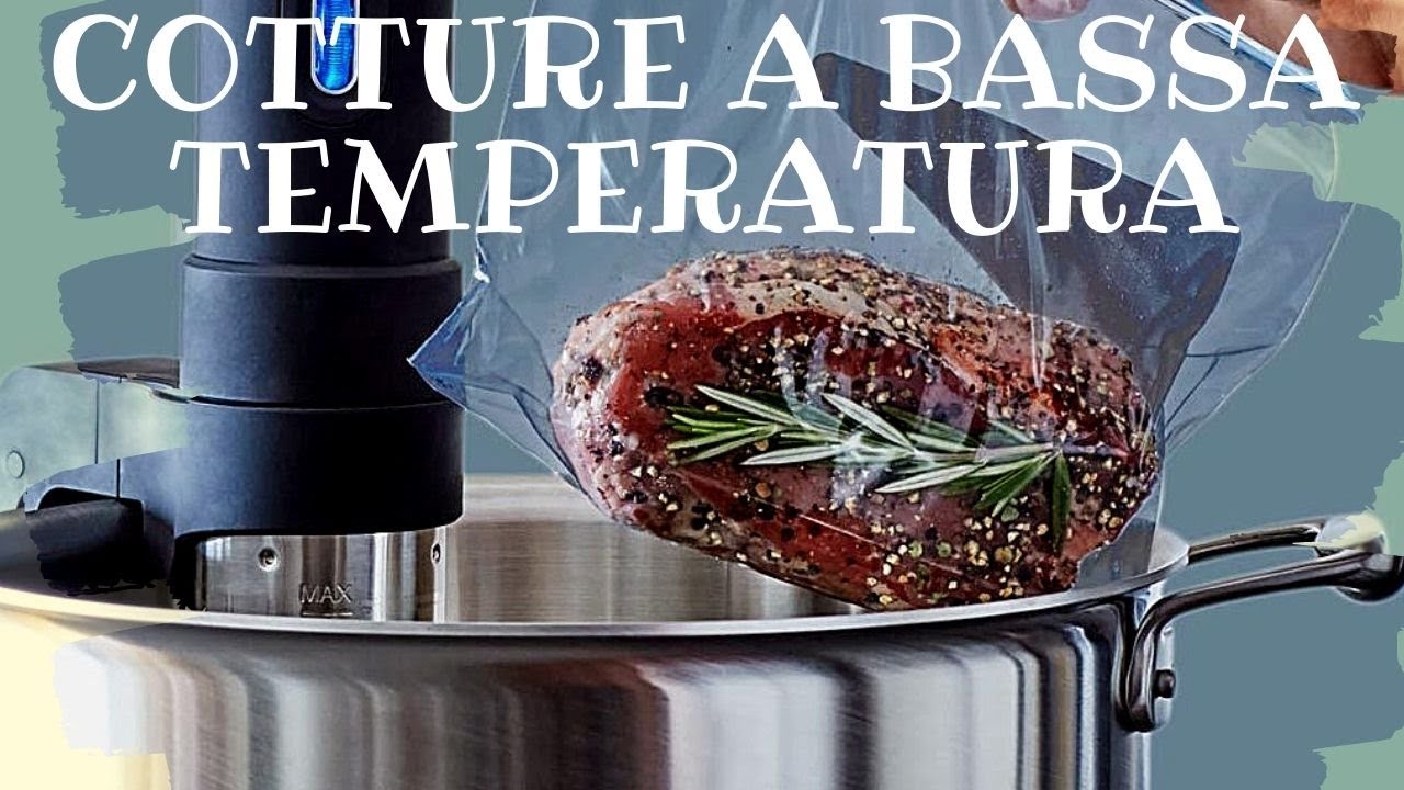 COTTURE A BASSA TEMPERATURA (C.B.T) - TUTORIAL