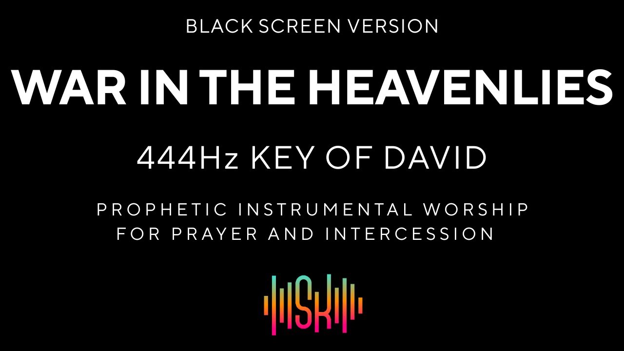 War in the Heavenlies BLACK SCREEN | Key of David 444Hz | Prophetic Instrumental Worship | 528Hz