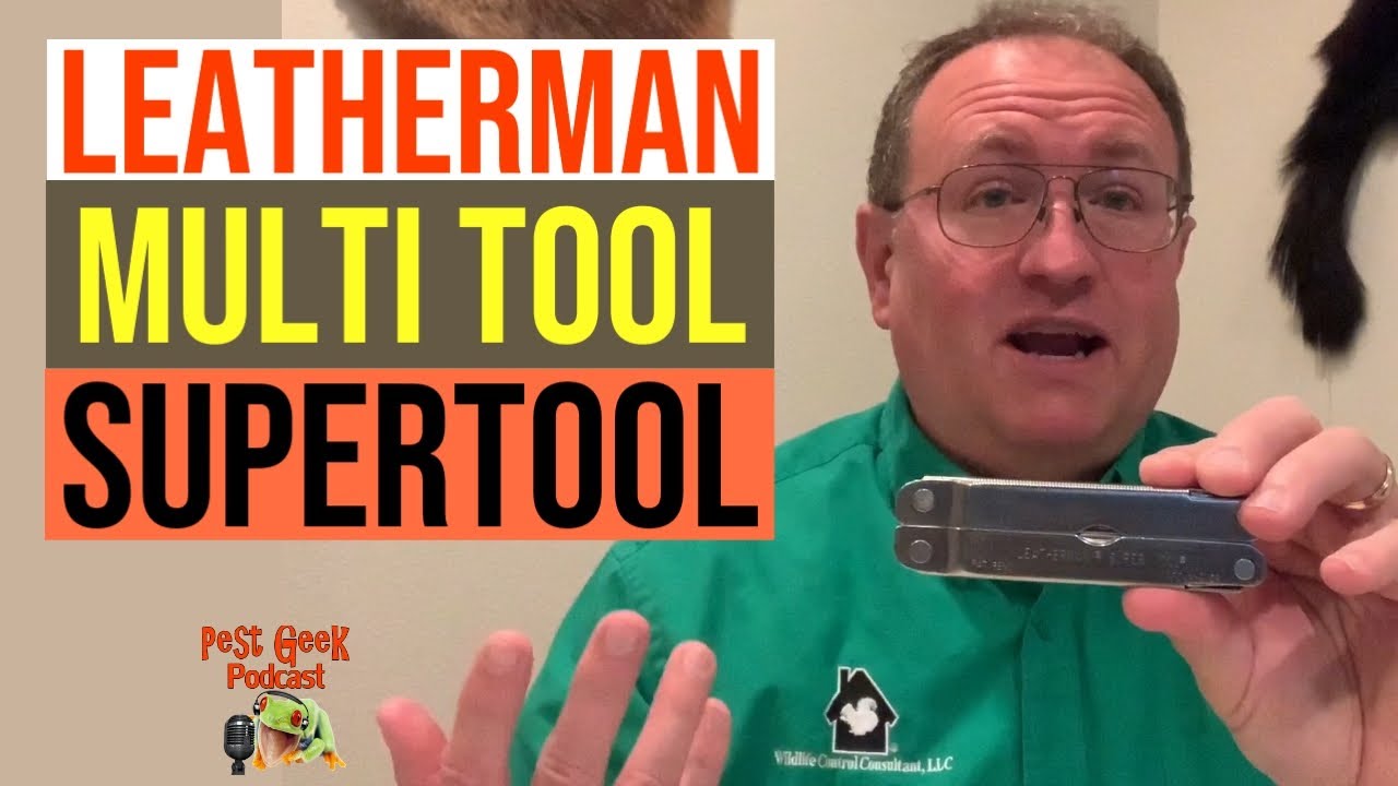 Leatherman Super Tool Multi Tool For Wildlife Control Operators Pest Control Technicians