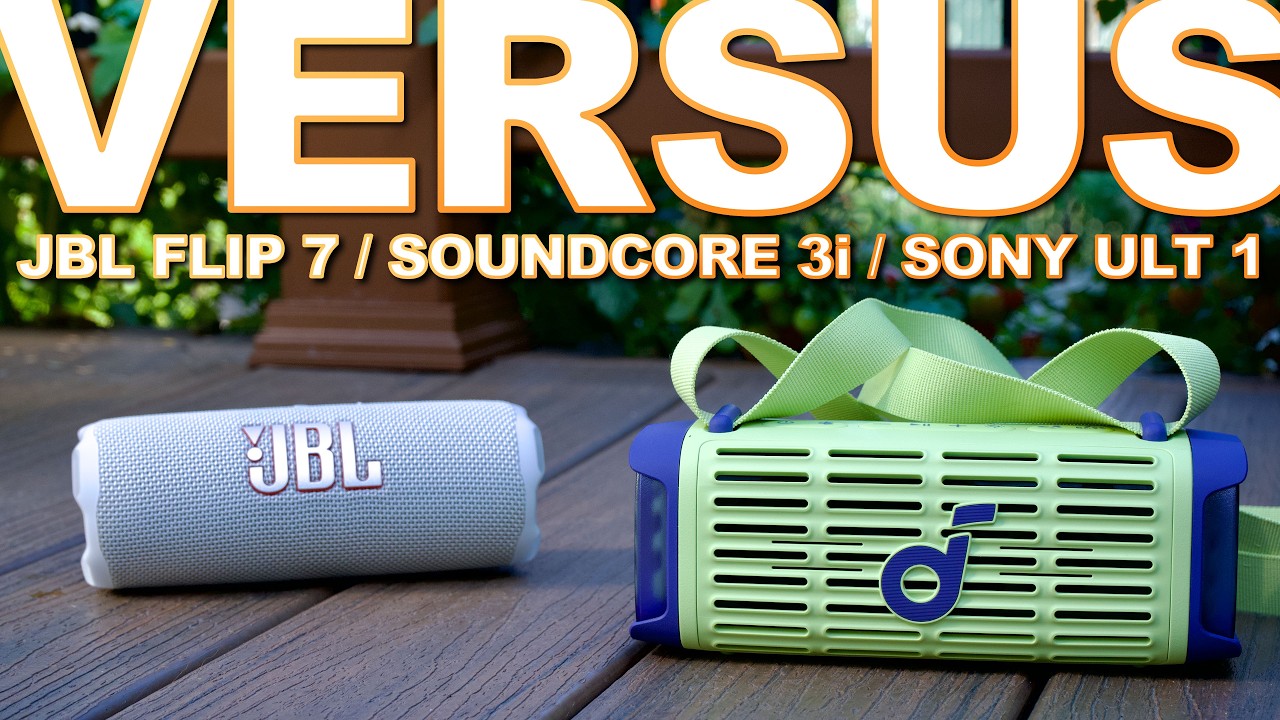 Soundcore Boom 3i Vs JBL Flip 7 & Sony ULT Field 1