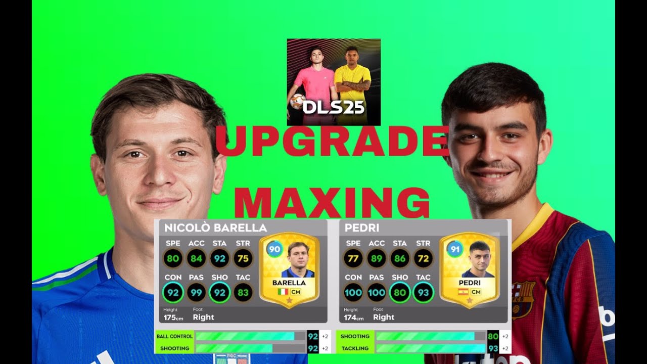 DLS 2025 | Mua và nâng cấp NICOLÒ BARELLA 84 ; PEDRI 84 😍😍😍