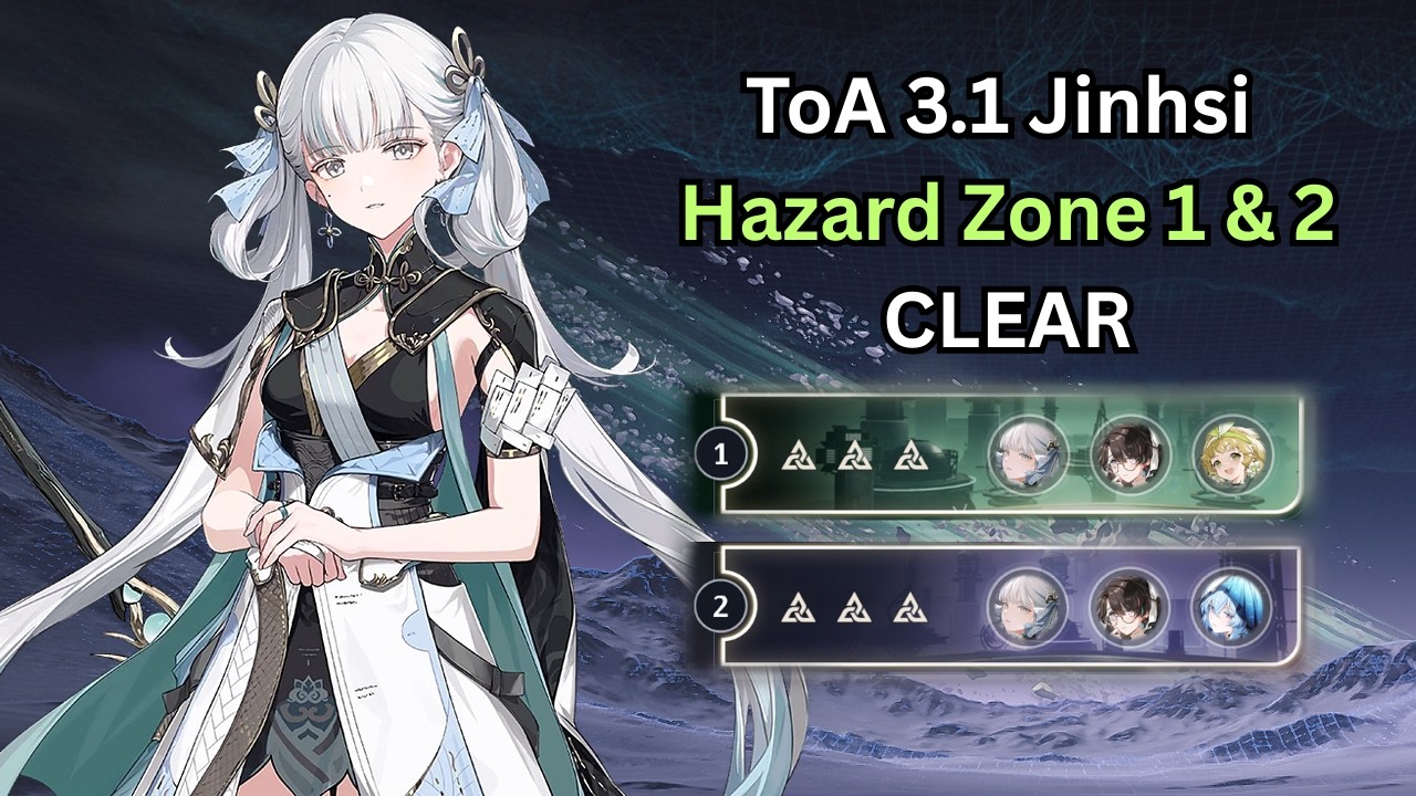 ToA Jinhsi 3.1 Hazard 1 & 2 CLEAR