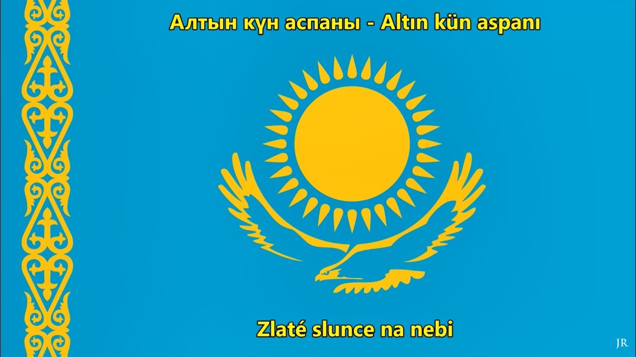 Kazašská hymna (překlad) - Anthem of Kazakhstan (CZ)