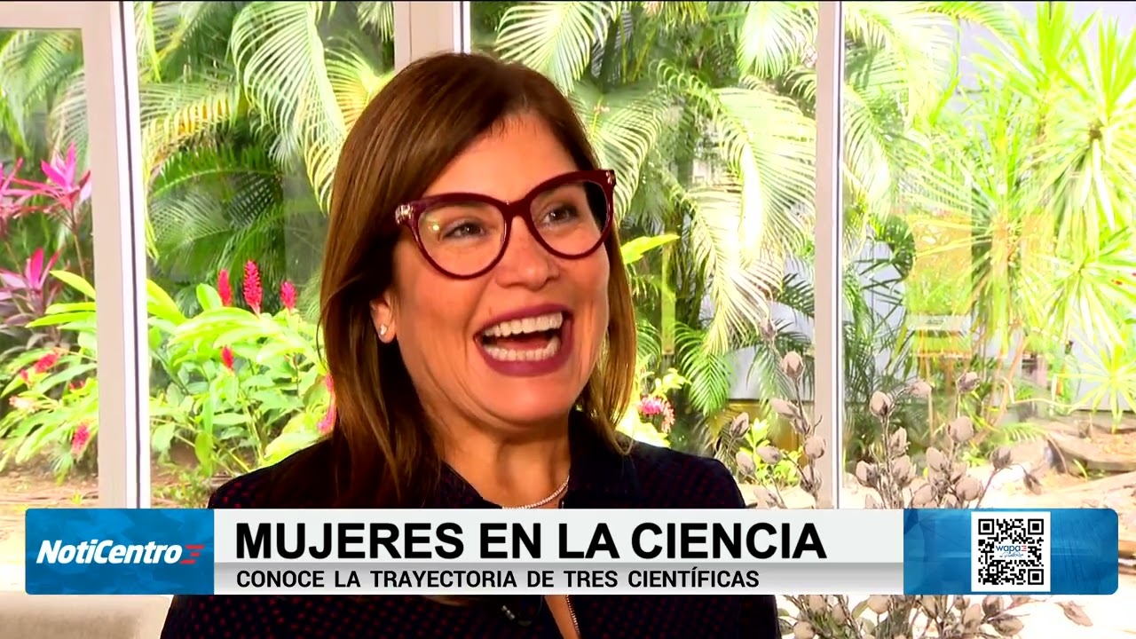 [REPORTAJE] Destacan tres científicas puertorriqueñas en Día de las Mujeres y Niñas en las Ciencias