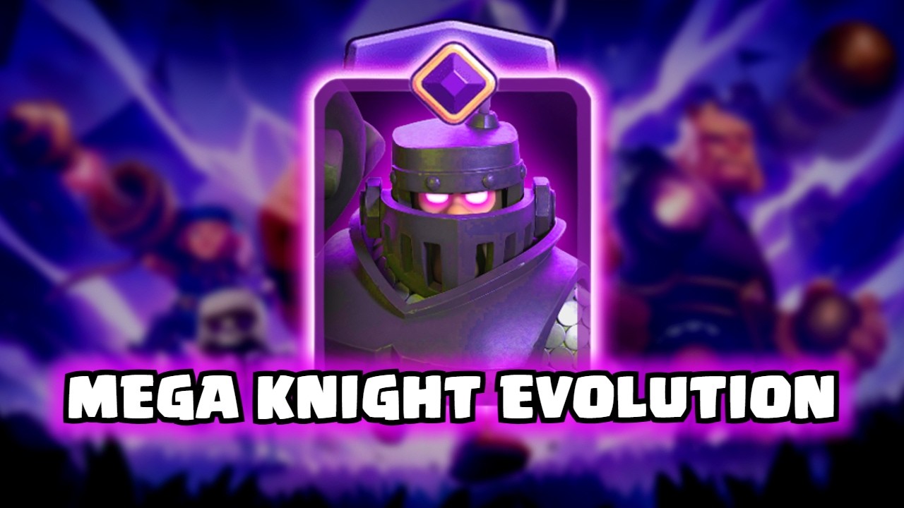 Mega Knight Evolution | Clash Royale