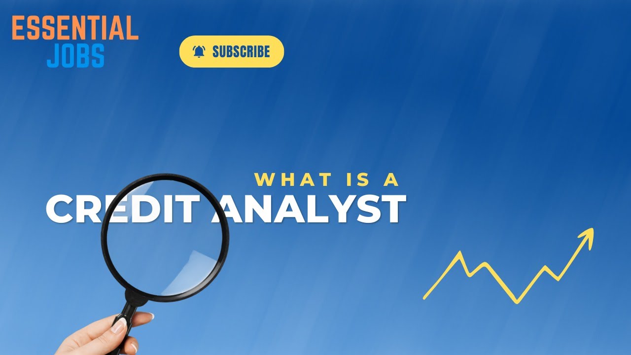 Understanding the Role of Credit Analyst: Career Insights, Salary, and More