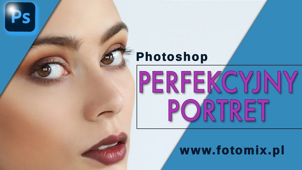 Sekrety Perfekcyjnego Retuszu Portretu w Photoshopie: Kurs Online