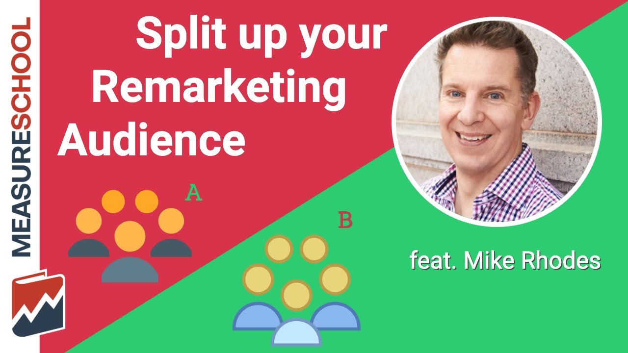 How to Organise Your Remarketing Audiences feat. Mike Rhodes