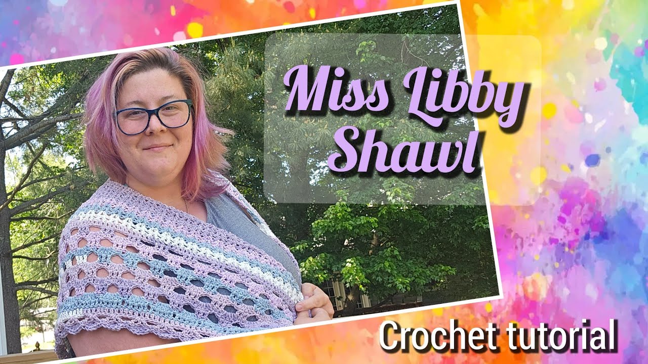 Miss Libby Shawl