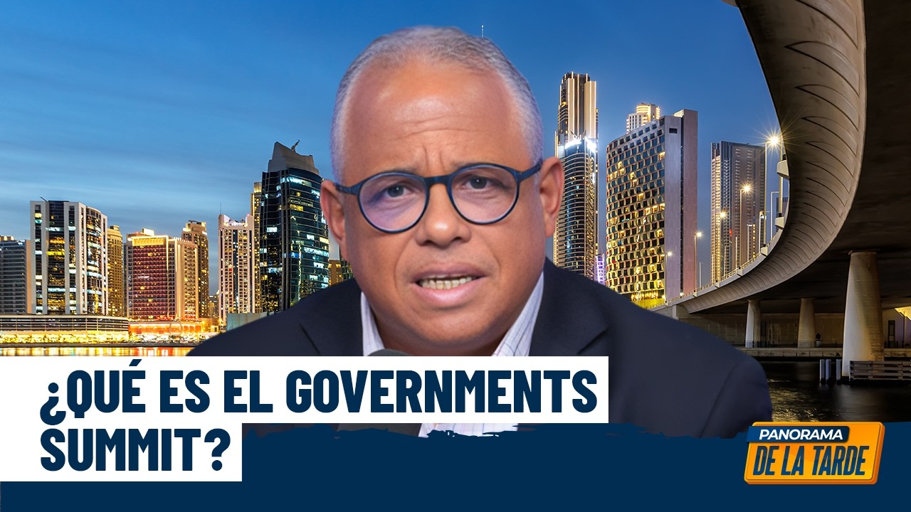 ¿Qué es el Governments Summit? (NO colocar foto de Abinader solo de Dubai?