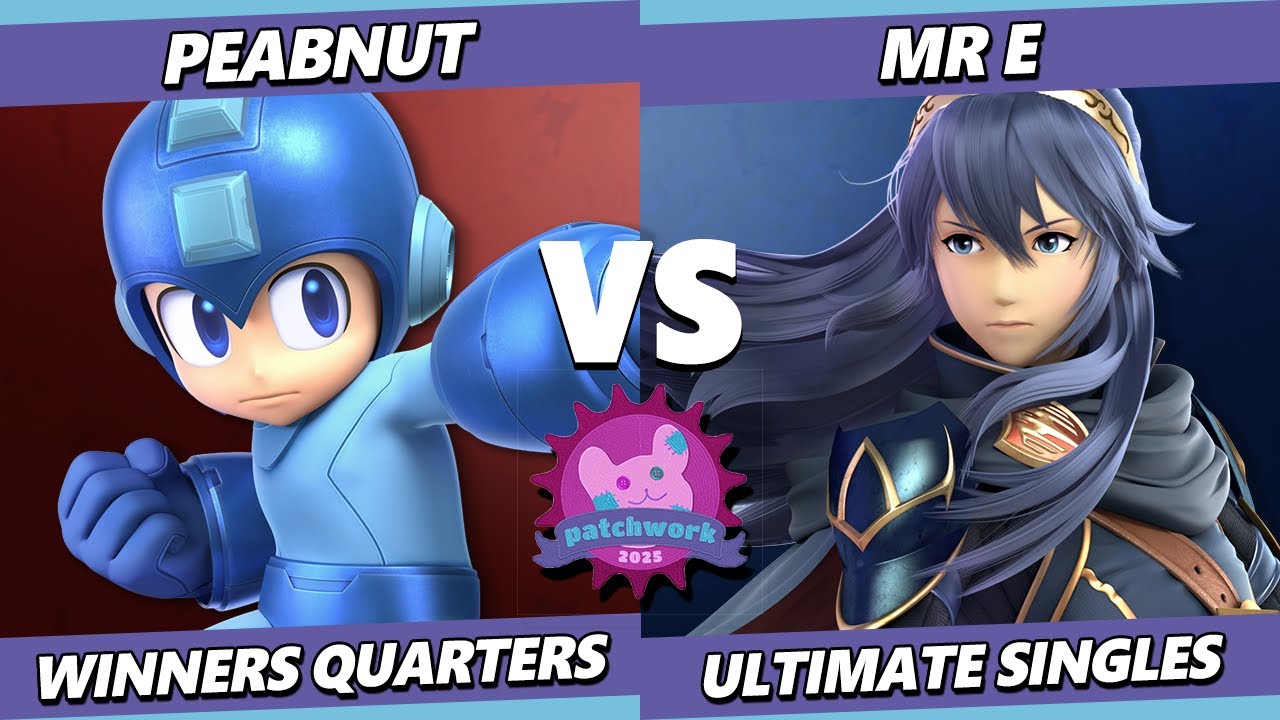 Patchwork 2025 - Peabnut (Mega Man) Vs. Mr. E (Lucina) Smash Ultimate - SSBU