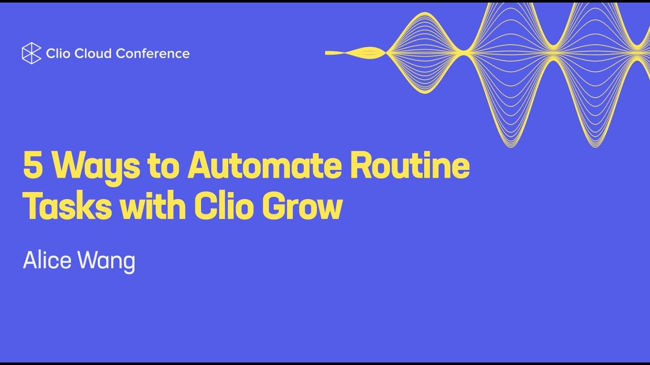 5 Ways to Automate Routine Tasks with Clio Grow