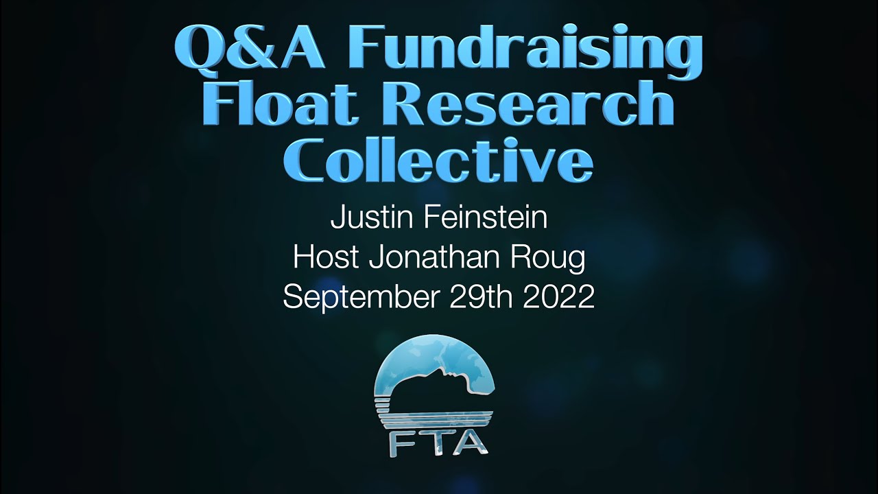 Q&A WITH JUSTIN FEINSTEIN OF THE FLOAT RESEARCH COLLECTIVE