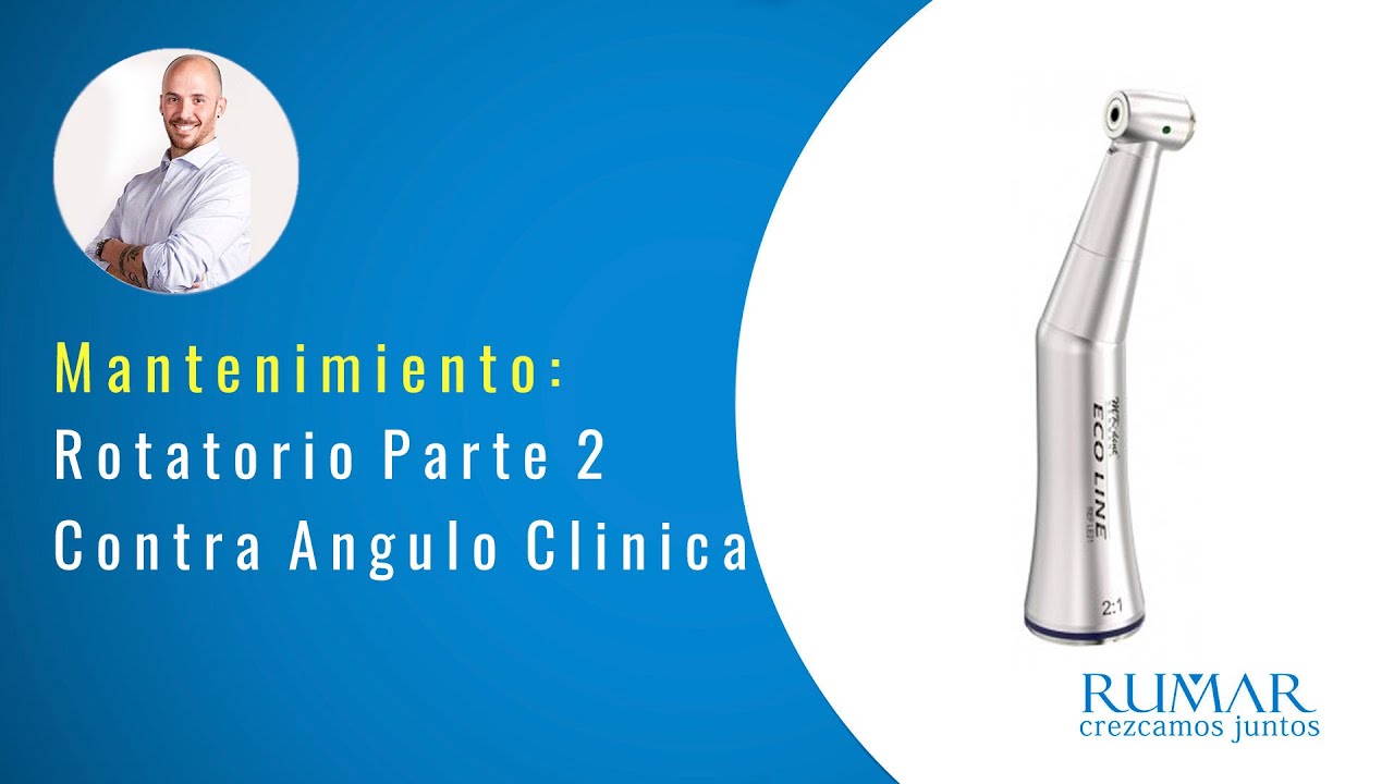 Mantenimiento Contra Ángulo Clínica  | Parte 2